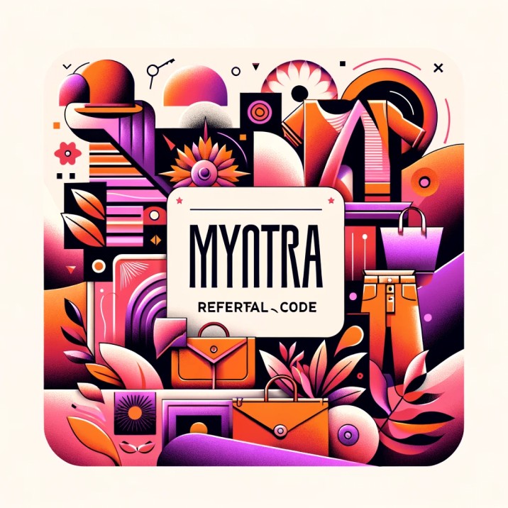 Myntra Referral Code 2024: Your Ultimate Guide to Myntra Refer and Earn